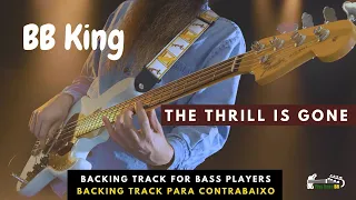 The Thrill is Gone - BB King - Backing Track Bass Tab Play Along - Tablatura Para Contrabaixo