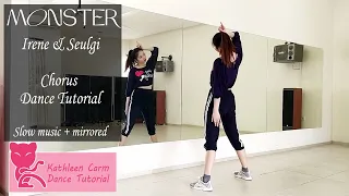 Red Velvet - IRENE & SEULGI ‘Monster’ Dance Tutorial (chorus) | Slow music + mirrored