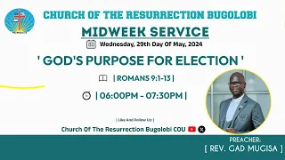 Midweek Service | Rev. Gad Mugisa  | 29. 05. 2024