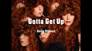 Gotta Get up - Harry Nilsson - Lyrics