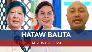 UNTV: HATAW BALITA | August 7, 2023