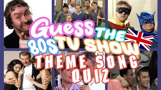 Guess The British Show From It’s Theme Song’s Quiz ( 80s British TV Shows )