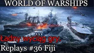 Fiji i ładny wyciąg gry - World of Warships (wows) replays #36