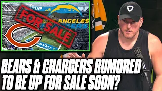 Pat McAfee Reacts: Bears And Chargers Both Rumored To Be Sold Soon