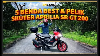 5 Benda Pelik & Best Pada Skuter Aprilia SR GT 200 - Pandu Engear
