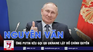 Nguyên Văn Ông Putin Kêu Gọi Quân Đội Ukraine Lật Đổ Chính Quyền, Phế Truất Tổng Thống - VNEWS