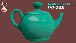 Nomad Sculpt Crash Course for Beginners: Teapot