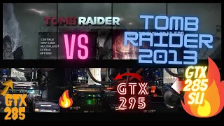 GTX 285 vs GTX 295 vs GTX 285 SLI in TOMB RAIDER 2013! | 2022