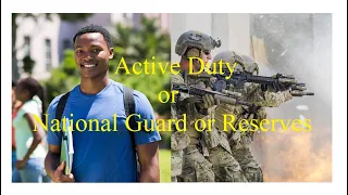 Choosing Between Active Duty and the National Guard/Reserves: Pros and Cons