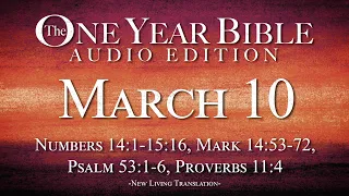 March 10 - One Year Bible Audio Edition