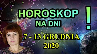 HOROSKOP CODZIENNY - 7 - 13 GRUDNIA 2020 - PRZEPOWIEDNIA TYGODNIA - 07-13.12.2020