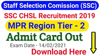 SSC CHSL TIER - 2 Admit Card Out MPR Region || CHSL Exam Admit Card 2021 Download Here