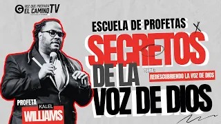 #4 ESCUELA DE PROFETAS - SECRETOS DE LA VOZ DE DIOS - PROPHET KALEL WILLIAMS