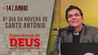 Experiência de Deus | 14-06-2022 | 8º dia da Novena de Santo Antônio