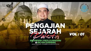 Ustaz Amin - Pengajian Sejarah Pa1e$t!n | Perjuangan | Akhir Zaman | Vol 01