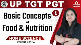 UP TGT PGT Home Science | TGT Home Science | Basic Concepts of Food And Nutrition
