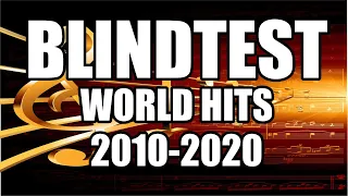 Blindtest International easy - 2010-2020 - World hits (guess the song)