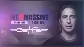 We Are Massive Radioshow #134 - Official Podcast HD