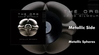 The Orb featuring David Gilmour - Metallic Side (Metallic Spheres Audio)