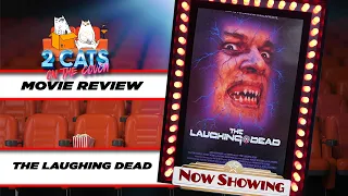 THE LAUGHING DEAD - Movie Review