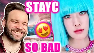 Reacting to STAYC (스테이씨) - SO BAD M/V! | I. AM. STUNNED. 😱😍🤯