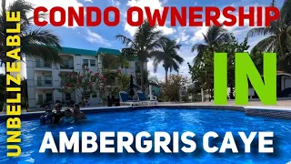 Condo Ownership in Ambergris Caye