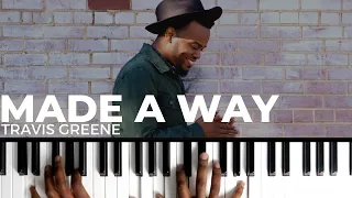 How To Play "MADE A WAY" By Travis Greene | Piano Tutorial