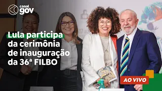 🔴 Lula participa da cerimônia de inauguração da 36ª FILBO