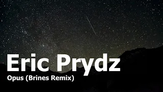 Eric Prydz - Opus (Brines Remix)