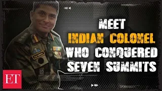 Not a winner on a mountain but a survivor, says only Indian Colonel who conquered seven summits