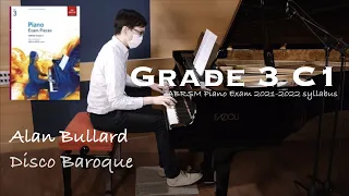 Grade 3 C1 | Alan Bullard - Disco Baroque | ABRSM Piano Exam 2021-2022 | Stephen Fung 🎹