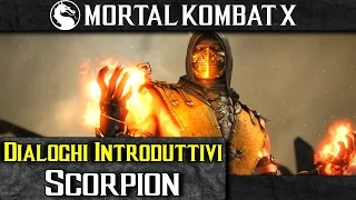 Mortal Kombat X (ITA-60fps)- Dialoghi Introduttivi: Scorpion