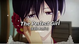 The Perfect Girl // Edit Audio