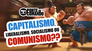 Ponte de Comando - Capitalismo, Liberalismo, Socialismo ou Comunismo??