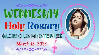 WEDNESDAY HOLY ROSARY | GLORIOUS MYSTERY | MARCH 15, 2023 #quotesforeveryone #virtualrosary