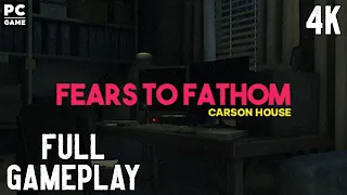 Fears to Fathom Episode 3 - Carson House Full Gameplay 4K PC Game No Commentary