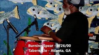 Burning Spear Live 2000  (AUDIO A+)  Atlanta, GA