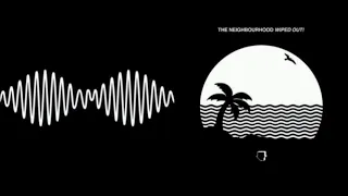 Daddy Wanna Know (Arctic Monkeys + The Neighbourhood Mashup)