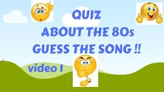 QUIZ ABOUT 80s MUSIC - GUESS THE SONG - CHALLENGE - VIDEO 1