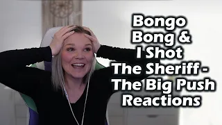 🤯Bongo Bong & I Shot the Sheriff/Road to Zion/Hip Hop by The Big Push Reactions