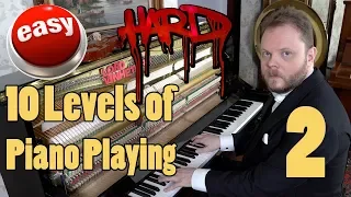 10 Levels of Piano Playing 2