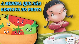 A menina que não gostava de frutas/ história infantil