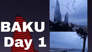 BAKU | Azerbaijan | Day 1 | Flame Towers | Upland Park | Nizami Street