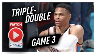 Russell Westbrook Game 3 Triple-Double Highlights vs Rockets 2017 Playoffs - 32 Pts, 13 Reb, 11 Ast