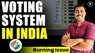 How does voting system work in India | Understanding Voting Systems | First Past the Post