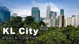 The KL City 2024 - Kuala Lumpur's Development