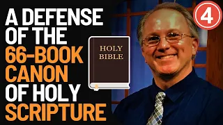 Defending the 66 Book Canon of Scripture w Steve Christie PT  4