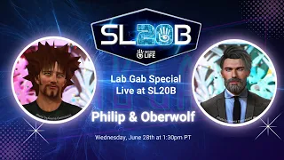 Second Life's Lab Gab Special Live at SL20B with Philip and Oberwolf Linden