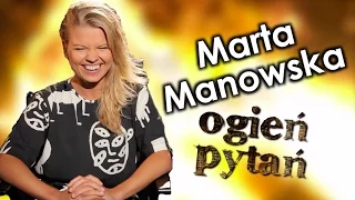 Marta Manowska - Ogień Pytań