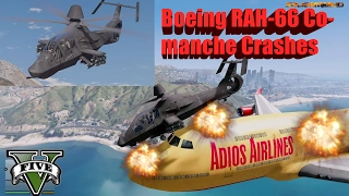 GTA V: Boeing RAH-66 Comanche Stealth Attack Helicopter Crash Compilation